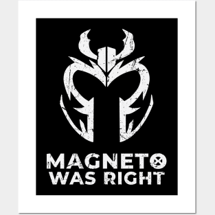 Magneto Was Right {stressed} Posters and Art